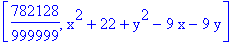 [782128/999999, x^2+22+y^2-9*x-9*y]